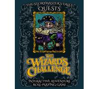 The Wizard's Challenge: A Storymaster’s Tales Quest: A Family-Friendly Fantasy RPG Gamebook with Narration, Soundscapes and Solo or Group Play (The ... Quests. Role-Playing Game Books. Solo-Group.)