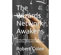 The Wizards Network Awakens: The Wizard’s Network Awakens Robots, Partnerships, and the Atlanta Launch Point (The musings of the Wizard)