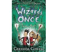 The Wizards Of Once. Twice Magic: Book 2