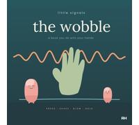 The Wobble: a little signals book you do with your hands