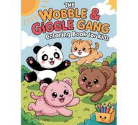 The Wobble & Giggle Gang Coloring book for Kids: A Playful Collection of Roly-Poly Animals and Their Silly Adventures for Calm and Happy Moments