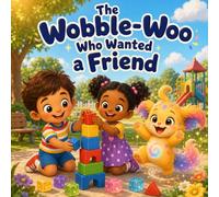 The Wobble-Woo who wanted a Friend