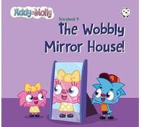 The Wobbly Mirror House!: English is Fun with Addy and Molly! Storybook 4