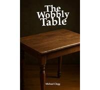 The Wobbly Table: How I Fumbled My Way into God’s Rest and Found Love Anyway
