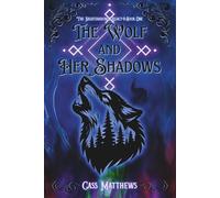 The Wolf and Her Shadows: A Sapphic Fantasy Romance (The Nightshadow's Legacy)