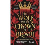 The Wolf and the Crown of Blood: 1 (Broken Accords)
