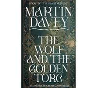The Wolf and the Golden Torc: Epic Urban Fantasy from the Mean Streets of Magical London.