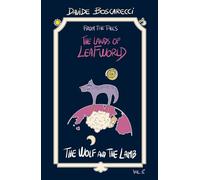 The Wolf And The Lamb: From the Tales The Lands of Leafworld