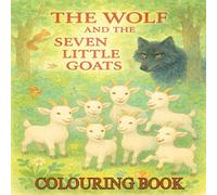 The Wolf And The Seven Little Goats: Fun Colouring Books For Children