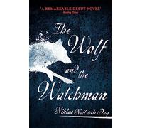 The Wolf and the Watchman: Niklas Natt och Dag (Jean Mickel Cardell)