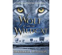 The Wolf and the Wildcat: A Trystan Trilogy prequel, part of the epic retelling of the Tristan and Isolde legend, set in Dark Age Scotland