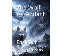 The Wolf Ascendant: Book Two (The Sons of the Storm)