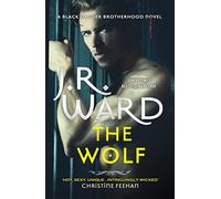 The Wolf: Book Two in The Black Dagger Brotherhood Prison Camp