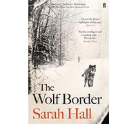 The Wolf Border: 'A writer of show-stopping genius.' Guardian