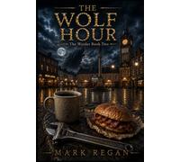 The Wolf Hour: Book 2 - The Warder Series (The Warder of the North)