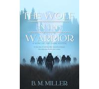 The Wolf in the Warrior: An Epic Tale of Pagan Gods, Blood Oaths, and the Battle for the Soul