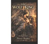The Wolf King Rise of the True King