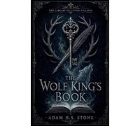 The Wolf King's Book: 1 (The Library of Living Villains)