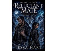 The Wolf King's Reluctant Mate: A Fated-Enemies Wolf Shifter Romance: 2 (Ironridge Pack)