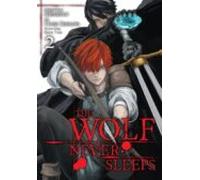 The Wolf Never Sleeps Vol. 2