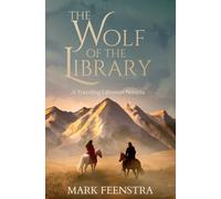 The Wolf of the Library: A Traveling Librarian Novella