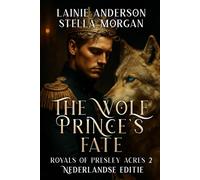 The Wolf Prince's Fate (Royal Wolves of Presley Acres Deutsche Ausgabe)