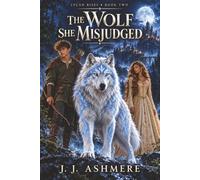 The Wolf She Misjudged (Rejected Lycan Rises)