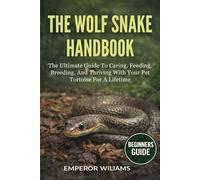 THE WOLF SNAKE HANDBOOK: A Complete Guide To The Biology, Behavior, And Conservation Of Wolf Snakes - Discover Their Hidden World, Ecological Importance, And Secrets Of Safe Human Coexistence