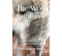 The Wolf Spirit in Me