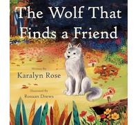 The Wolf That Finds a Friend