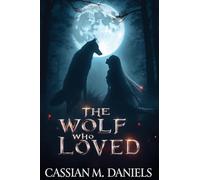 The Wolf Who Loved