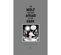 The Wolf Who Was Afraid of the Dark: Bilingual French-English Children's Stories for Beginners