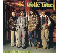 The Wolfe Tones - Belt of the Celt: the Wolfe to