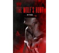 THE WOLF'S HUNT