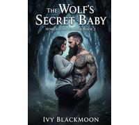 The Wolf's Secret Baby: A Shifter Werewolf Romance (The Howling Ridge Pack)