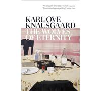 The Wolves of Eternity: An immersive and enthralling novel from The Sunday Times bestselling author (The Morning Star)