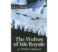 The Wolves of Isle Royale: A Broken Balance