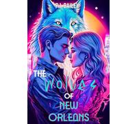 The Wolves of New Orleans (Welcome to the Pack)