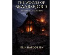 The Wolves of Skaarsfjord: The Door That Remembers