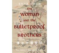 The Woman and the Bulletproof Brothers: The Legend of Our Lady of China (Legends of the Saints)