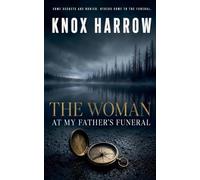 The Woman At My Father's Funeral: 4 (Blackwater County)