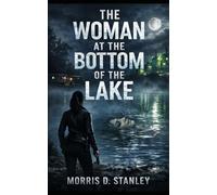 The Woman at the Bottom of the Lake