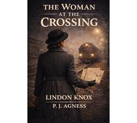 The Woman at the Crossing (The Placement Network)