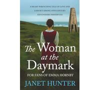 The Woman at the Daymark: A Heart-Wrenching Victorian Historical Novel of Love, Loss and Survival