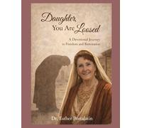 The Woman Bent Over Seen by Jesus. Loosed by His Word. Restored as a Daughter of Abraham.: Loosed by His Word. Restored as a Daughter of Abraham.