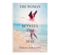 The Woman Between Two Seas