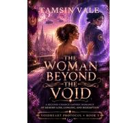 THE WOMAN BEYOND THE VOID: A Second-Chance Sapphic Romance of Memory Loss, Longing, and Redemption: 5 (VOIDHEART PROTOCOL SERIES: A Dark Sapphic Space Opera Romance)