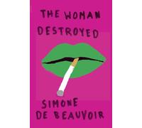 The Woman Destroyed (Pantheon Modern Writers)
