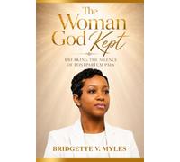 The Woman God Kept: BREAKING THE SILENCE OF POSTPARTUM PAIN