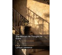 The Woman He Thought He Knew